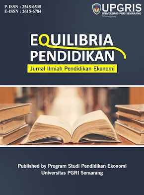 Equilibria Pendidikan : Jurnal Ilmiah Pendidikan Ekonomi